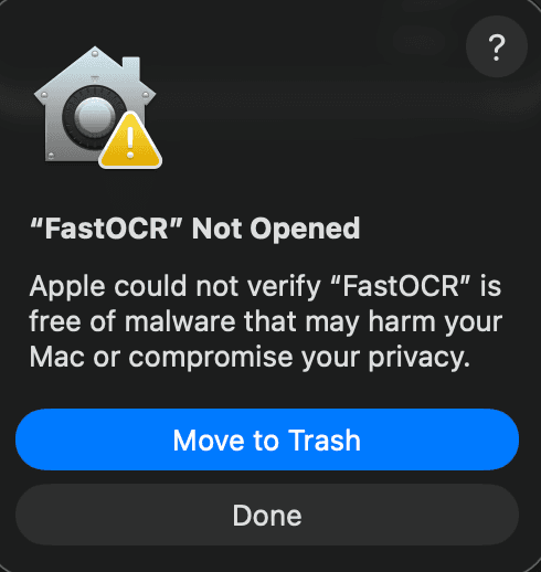 macOS dialog titled “FastOCR” Not Opened. It says Apple could not verify FastOCR is free of malware. Two buttons: Move to Trash, highlighted, and Done.