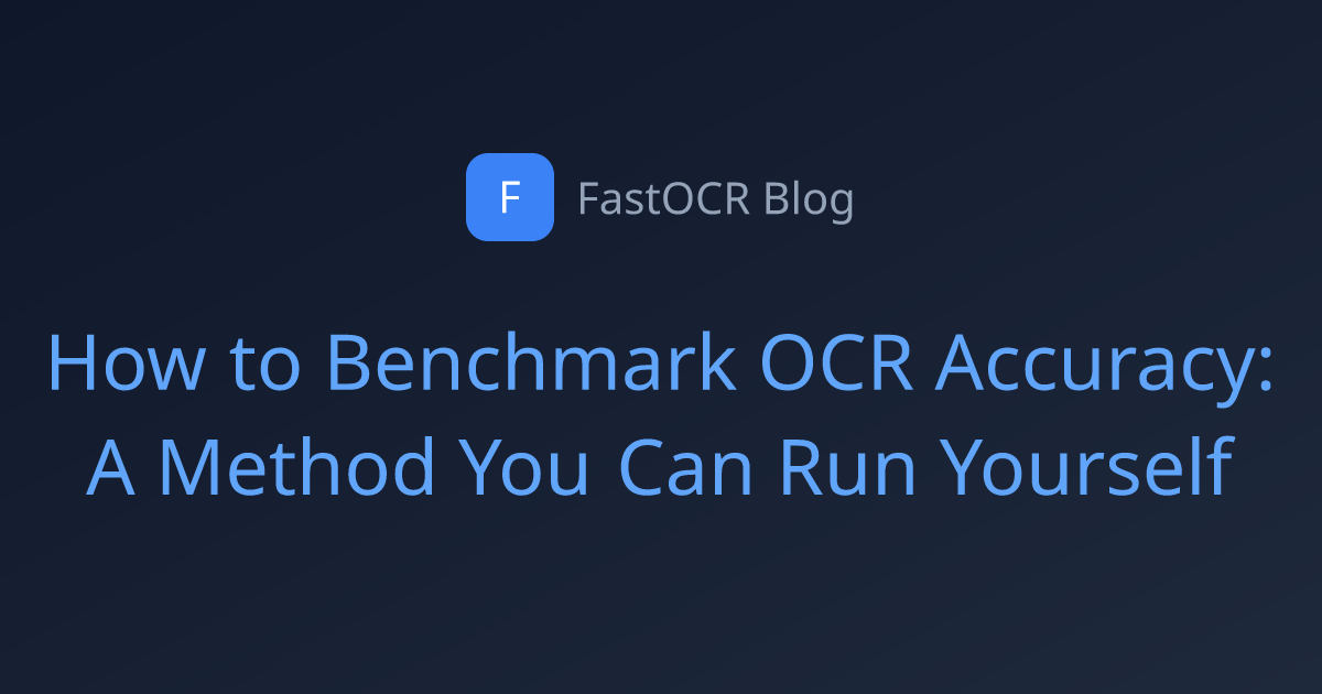 How to Benchmark OCR Accuracy: A Method You Can Run Yourself (2026)